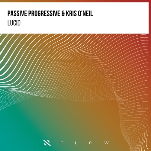 Passive Progressive & Kris O'Neil - Lucid [ITPF127E]